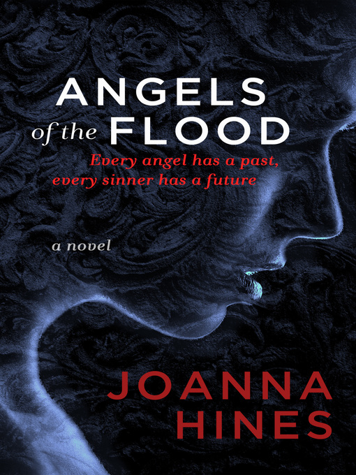 Title details for Angels of the Flood by Joanna Hines - Available